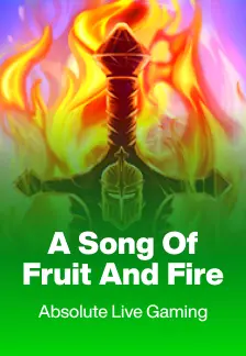 A Song of Fruit and Fire