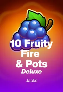 10 Fruity Fire & Pots Deluxe