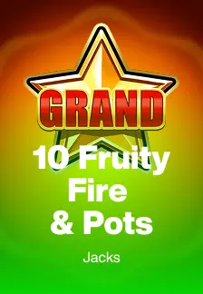 10 Fruity Fire & Pots