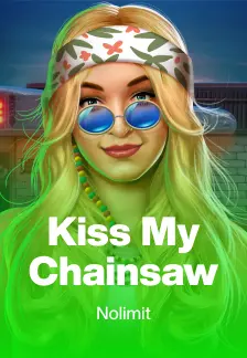 Kiss My Chainsaw